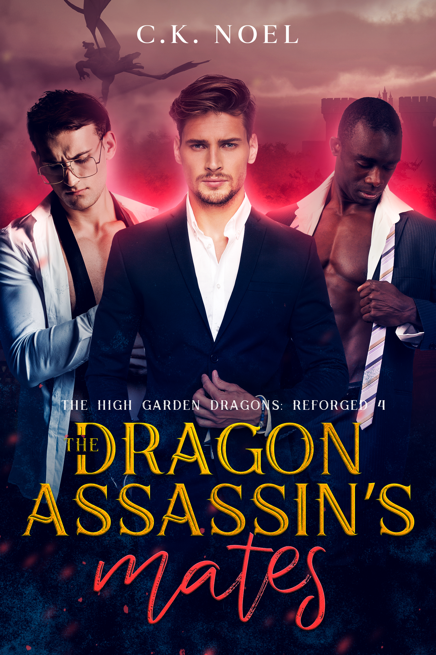 Book cover of 'The Dragon Assassin's Mates' by C.K. Noel featuring three men against a red background.