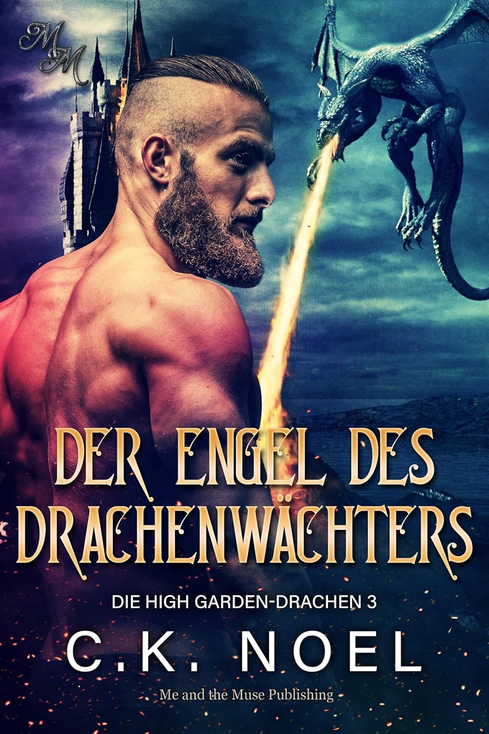 Book cover of 'Der Engel des Drachenwächters' by C.K. Noel featuring a man with a dragon and castle in the background.