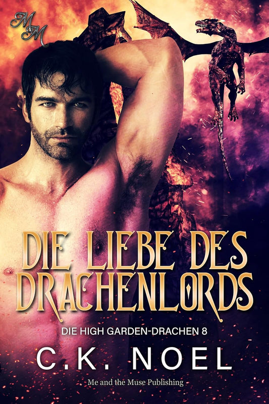 Book cover of 'Die Liebe des Drachen Lords' by C.K. Noel with a muscular man and dragons.
