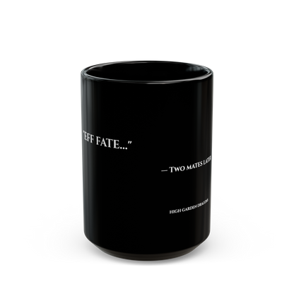 Black mug with white text on a white background