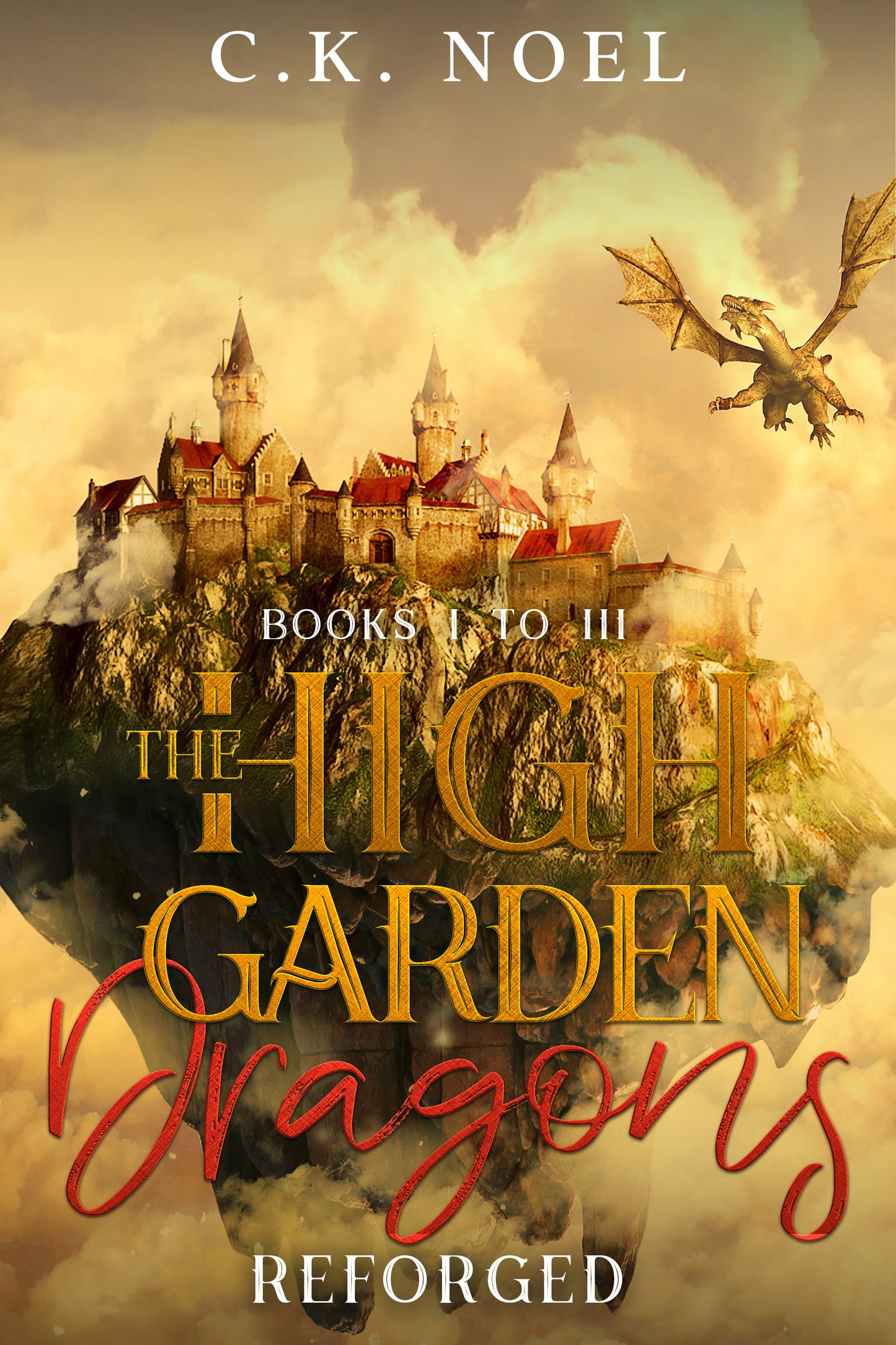 High Garden Dragons: Reforged – Books 1–3 Boxset