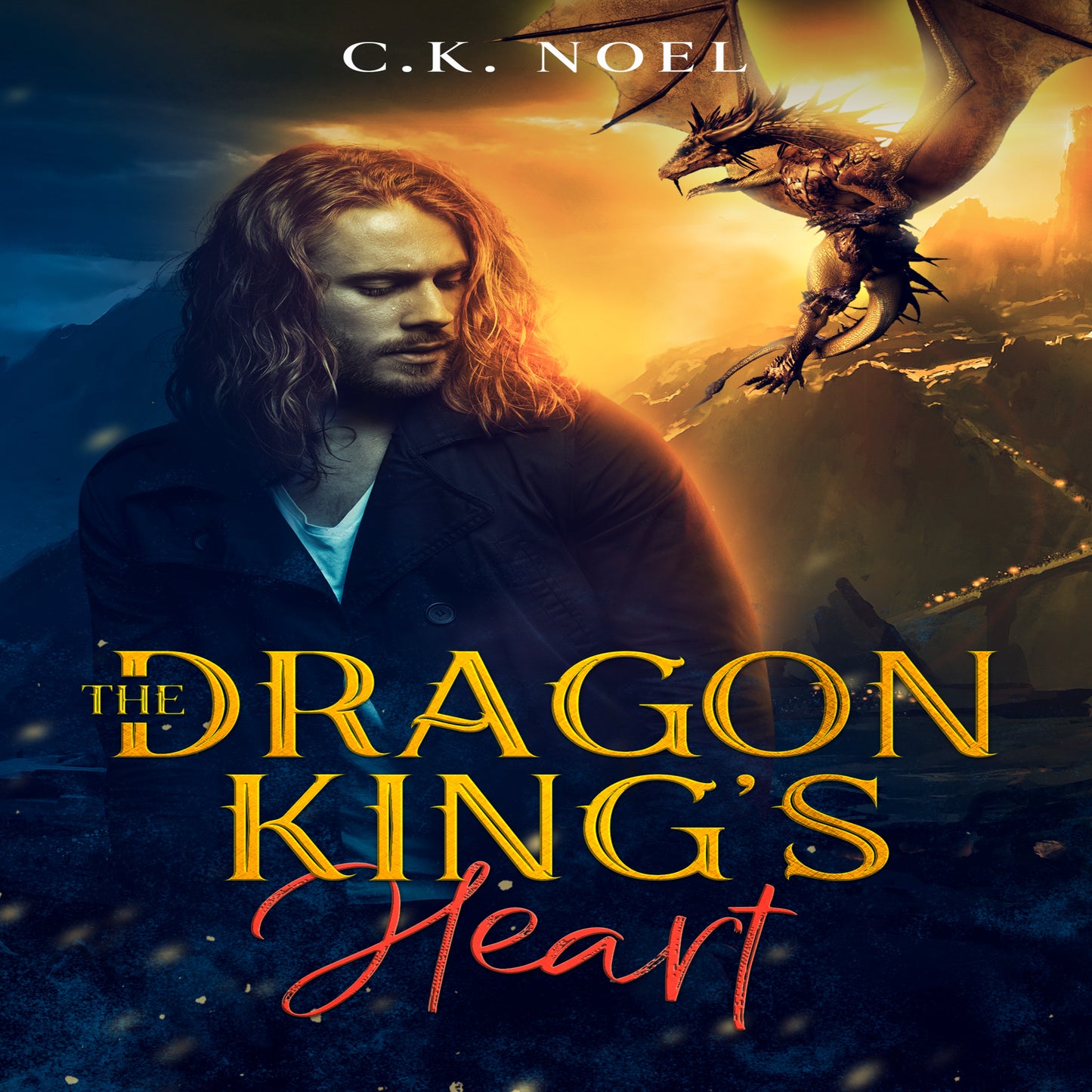Cover of the audiobook 'The Dragon King's Heart' by C.K. Noel featuring a man with a sword and a dragon in the background.